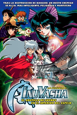 Inuyasha La Pelicula 2 El Castillo De Los Sueos En El Interior Del Espejo Latino